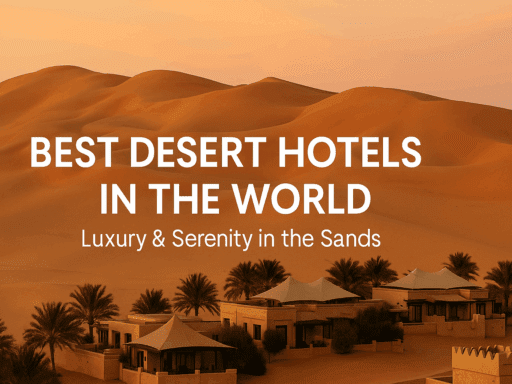 best desert hotels in the world