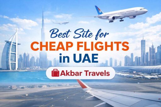 Best Site for Cheap Flights in UAE | Akbar Travels