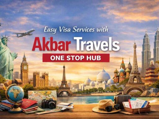 Easy Visa Services with Akbar Travels One Stop Hub