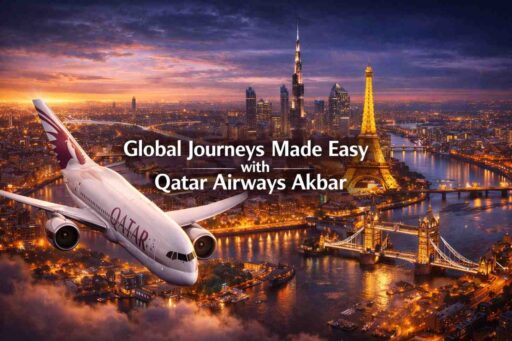 Global Journeys Made Easy with Qatar Airways Akbar