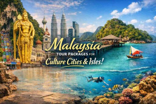 Malaysia Tour Packages for Culture Cities & Isles!