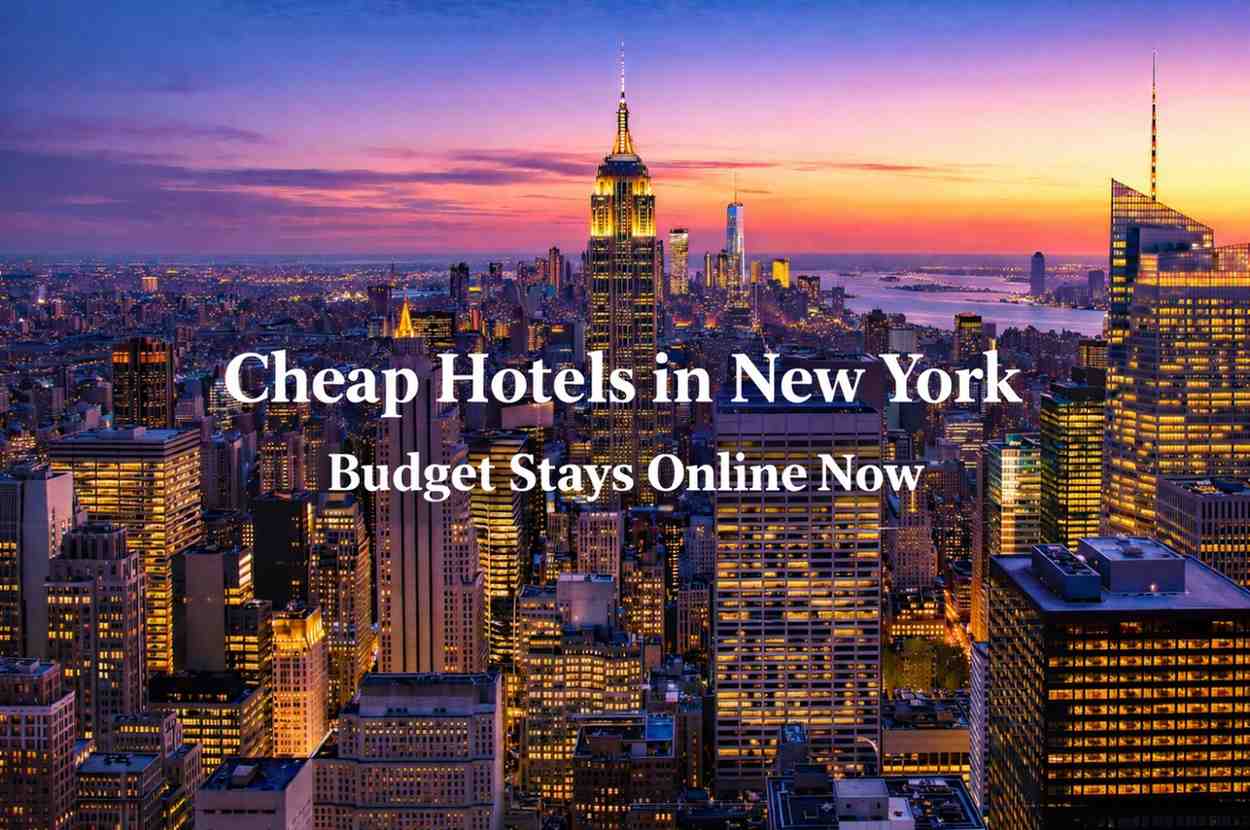 heap Hotels in New York | Budget Stays Online Now