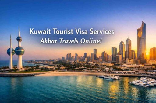 Kuwait Tourist Visa Services Akbar Travels Online!