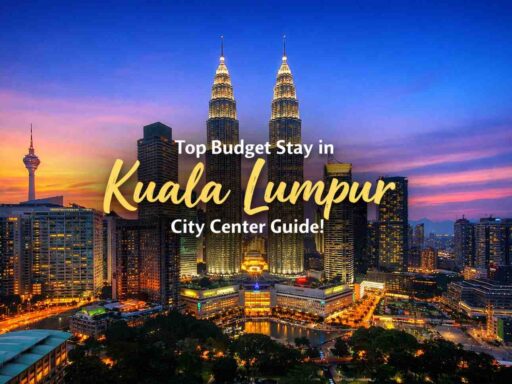Top Budget Stay in Kuala Lumpur City Center Guide!