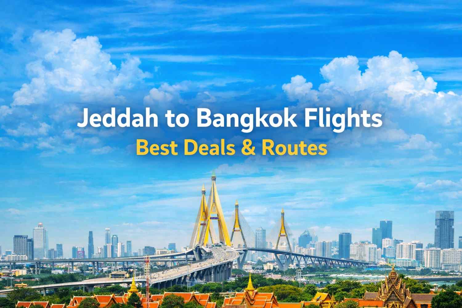 Jeddah to Bangkok Flights - Best Deals & Routes