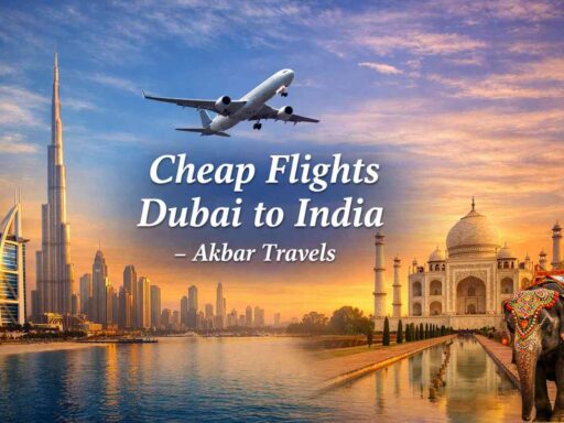Cheap Flights Dubai to India - Akbar Travels