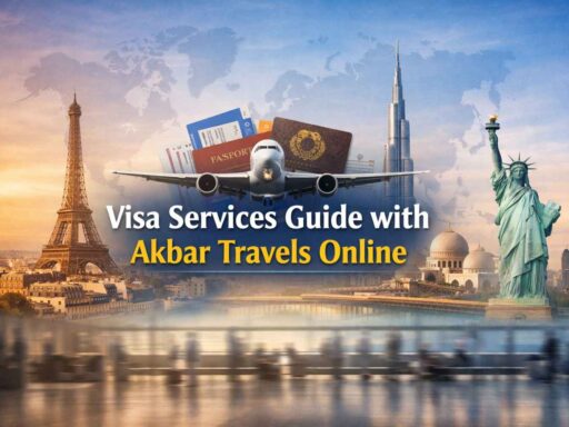 Visa Services Guide with Akbar Travels Online