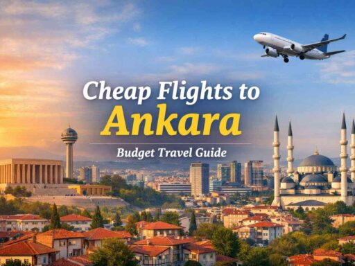 Cheap Flights to Ankara – Budget Travel Guide