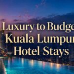 Luxury to Budget Kuala Lumpur Hotel Stays